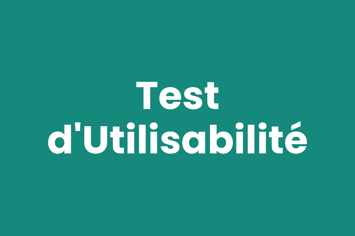 Aperçu du test d'utilisabilité